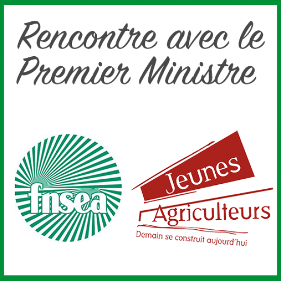 FNSEA et JA rencontrent le Premier Ministre ce lundi 13 janvier 2025.